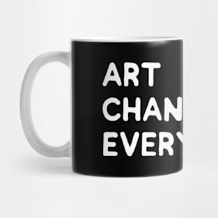 Changes Everything Mug